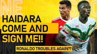 Haidara to Man United Transfer Request! Ronaldo Controversy Continues! Man Utd Transfer News