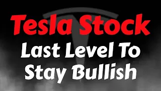 Tesla Stock Analysis | Last Level To Stay Bullish | Tesla Stock Price Prediction