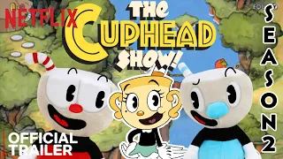 THE CUPHEAD SHOW SEASON 2 TRAILER IN PLUSH VERSION