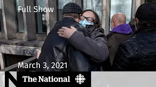 CBC News: The National | Guilty verdict in van attack; Delaying 2nd vaccine doses | March 3, 2021