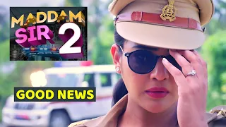 Maddam Sir 2 Episode 1 Good News for Fans