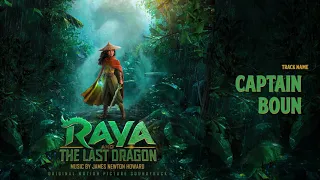 Raya and the Last Dragon: Captain Boun (Soundtrack by James Newton Howard)