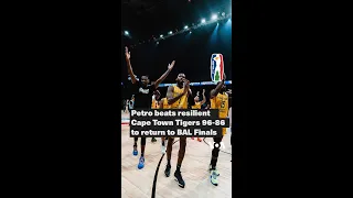 Petro beats resilient Cape Town Tigers in overtime to return to the BAL Finals #short #short