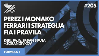 LAP 76 No.205 | F1: Perez i Monaco | Ferrari i strategija | FIA i pravila.