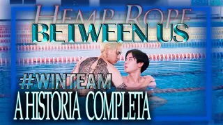 BETWEEN US THE SERIES - WINTEAM I O que esperar com Spoilers DETALHADOS da NOVEL (HISTÓRIA COMPLETA)