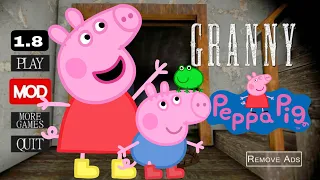 Granny 1.8 is Peppa Pig!