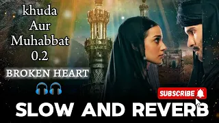 khuda Aur Muhabat 0.2 .| OST | Rahat Fateh Ali Khan |Nish Asher