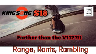 Smaller but bigger?? - KingSong S18 Real Speed Range Test