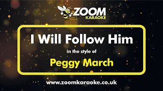 Peggy March - I Will Follow Him - Karaoke Version from Zoom Karaoke