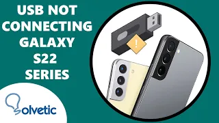 Samsung Galaxy S22 S22 Plus y S22 usb not connecting to PC ⚠️