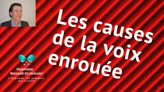 Les causes de la voix enrouée