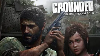 The Last Of Us Making Of Grounded (Behind the Scenes)