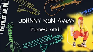 TONES AND I - JOHNNY RUN AWAY (Lyric) #tonesandi #johnnyrunawaylyric #bali || Akbar zay