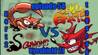 eyeshield 21 episode 54 tagalog/part 2