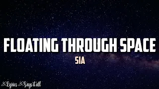 Floating Through Space - Sia and David Quetta (Lyrics)