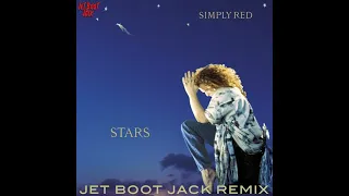 Simply Red - Stars (Jet Boot Jack Remix)
