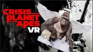 Crisis on the Planet of the Apes VR Experience!