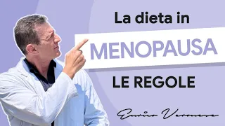 La dieta in Menopausa - Dott. Enrico Veronese