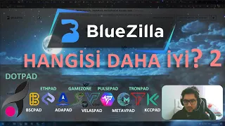 Hangi bluezilla ön satış platformu daha iyi -2 (Bscpad, ethpad, adapad, metavpad, dotpad..)