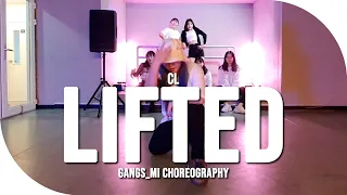 LIFTED - CL(씨엘) Gangs_mi Choreography | ONSTAGE MUSIC&DANCE