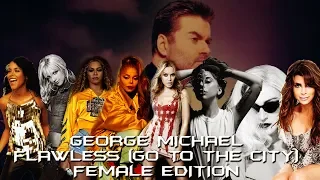 George Michael - Flawless (Go To The City) Female Edition 2.0 (Fan Music Video)