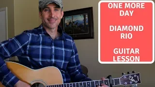 One More Day - Diamond Rio - Guitar Lesson | Tutorial