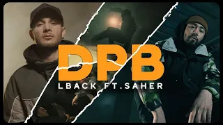 DPB LBACK ft. SAHER (Official Video)