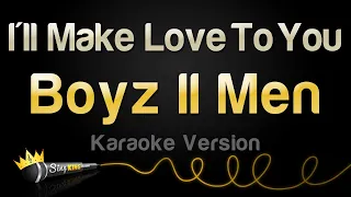 Boyz II Men - I'll Make Love To You (Karaoke Version)