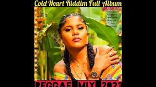 Reggae Mix 2023💯 Cold Heart Riddim Mix, Richie spice, christopher martin, denyque, Busy signal, more