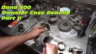 Dana 300 Transfer Case Rebuild - Part 2 - Assembly