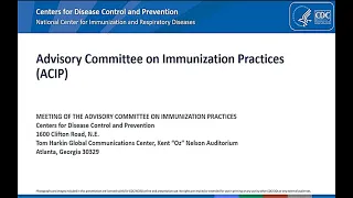 April 20, 2022 ACIP Meeting - Welcome & Coronavirus Disease 2019 (COVID-19) Vaccines
