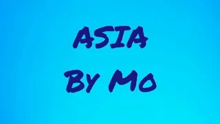Asia by Mo (Lyrics)
