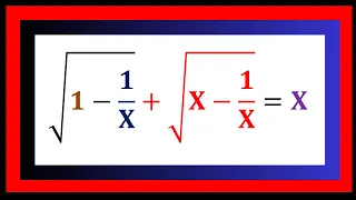 Math Olympiad | Can you solve this ? | A Nice Square Root Math Equation Simplification Problem | X=?