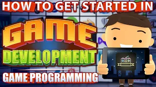 Learning to program for games  - How to get started in game development