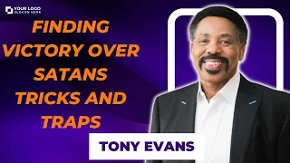 Attractive Missionary - Finding Victory Over Satans Tricks and Traps | Tony Evans 2023