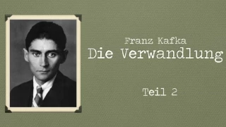 Franz Kafka: DIE VERWANDLUNG - Teil 2/4 - Hörbuch