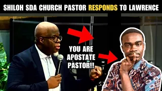 Shiloh SDA church Pastor responds to Bro Lawrence