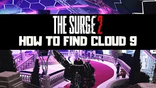 The Surge 2 How To Get To Cloud 9 - Quick Guide & Tips