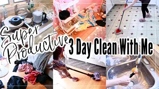 SUPER PRODUCTIVE 💪 3 DAY CLEAN WITH ME! EXTREME SPEED CLEANING MOTIVATION | ULTIMATE CLEAN WITH ME