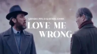 ❥ Love Me Wrong | Grindelwald & Dumbledore