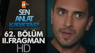 Sen Anlat Karadeniz 62. Bölüm 2. Fragmanı