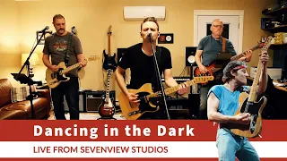 Dancing in the Dark | Bruce Springsteen Cover | Live From Sevenview Studios