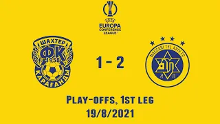 Shakhter Karagandy vs M. Tel-Aviv | 1-2 | UEFA Europa Conference League 21/22 Play-offs, 1st leg