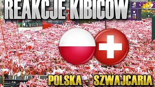 Reakcje KIBICÓW w meczu Polska - Szwajcaria