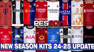 PES 2017 New Season Kits 24-25 Update