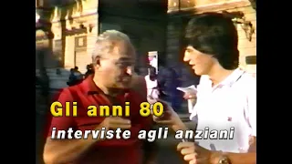 Simpatiche interviste degli anni 80 fatte agli anziani e il loro pensiero sui giovani