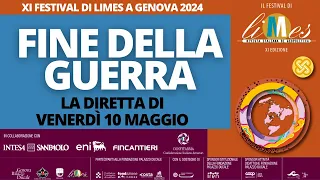 Fine della guerra - XI Festival di Limes a Genova - la diretta di venerdì 10 maggio