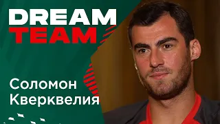 #DREAM TEAM // Соломон Кверквелия