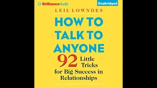 How to Talk to Anyone   92 Little Tricks for Big Success in Relationships  Audiobook By Leil Lowndes