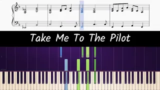 How to play the piano part of TAKE ME TO THE PILOT by ELTON JOHN (sheet music)